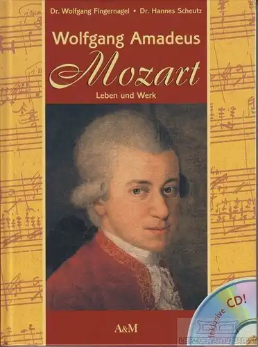 Buch: Wolfgang Amadeus Mozart, Fingernagel, Wolfgang / Scheutz, Hannes. 2005