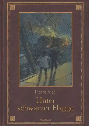 Buch: Unter schwarzer Flagge, Mael, Pierre. Ca. 2010, Weltbild GmbH