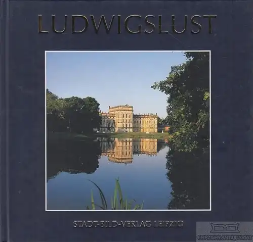 Buch: Ludwigslust, Ertner, Norber. 2001, Stadt-Bild-Verlag, gebraucht, gut