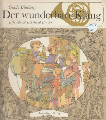 Buch: Der wunderbare Klang, Bimberg, Guido. 1989, Altberliner Verlag