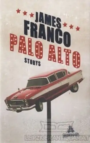 Buch: Palo Alto, Franco, James. 2011, Eichborn Verlag, Stories, gebraucht, gut