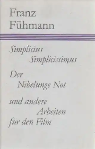 Buch: Simplicius Simplicissimus, Der Nibelunge Not, Fühmann, Franz. 1987