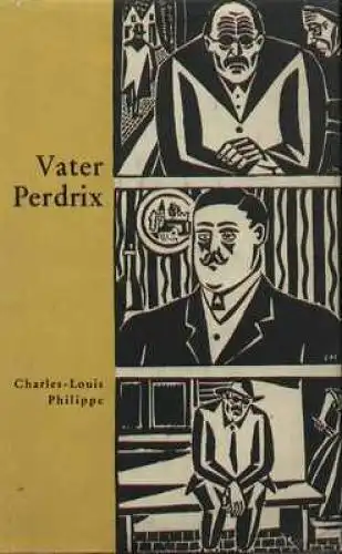 Buch: Vater Perdrix, Philippe, Charles-Louis. 1960, Rütten & Loening Verlag