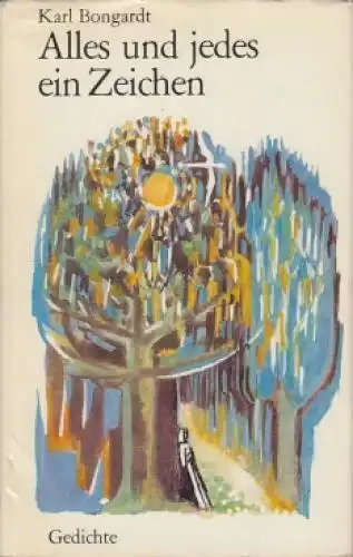 Buch: Alles und jedes ein Zeichen, Bongardt, Karl. 1980, Union Verlag, Gedichte