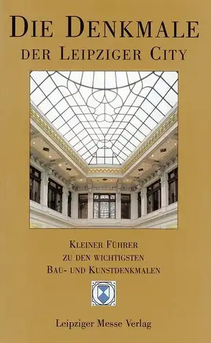 Buch: Die Denkmale der Leipziger City, Jabs. 2000, Leipziger Messeverlag