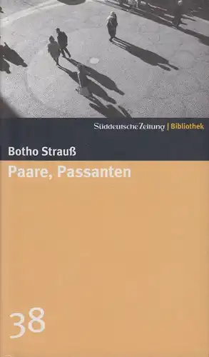 Buch: Paare, Passanten, Strauß, Botho. Süddeutsche Zeitung Bibliothek, 2004