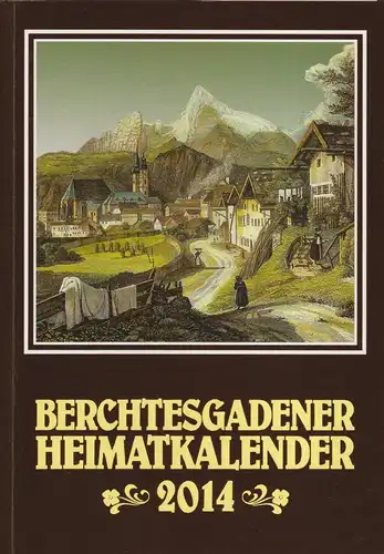 Buch: Berchtesgadener Heimatkalender 31 / 2014, Will, Rosemarie, gebraucht, gut