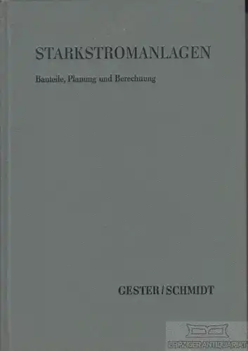 Buch: Starkstromanlagen, Gerster, J. und G. Schmidt. 1968, Verlag Technik