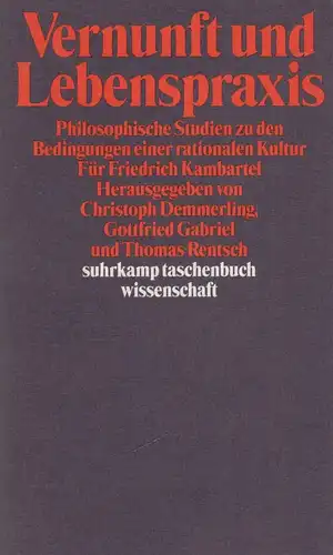 Buch: Vernunft und Lebenspraxis. Rentsch, Demmerling, Gabriel, 1995, Suhrkamp