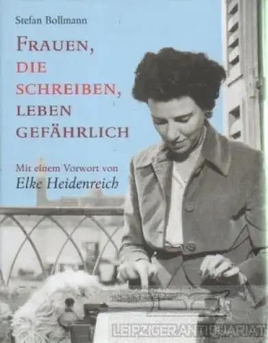 Buch: Frauen, die schreiben, leben gefährlich, Bollmann, Stefan. 2006 141882