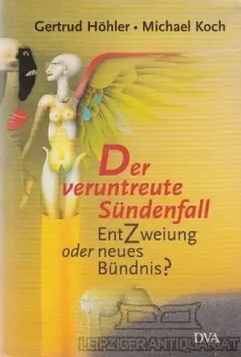 Buch: Der veruntreute Sündenfall, Höhler, Getrud und Michael Koch. 1998