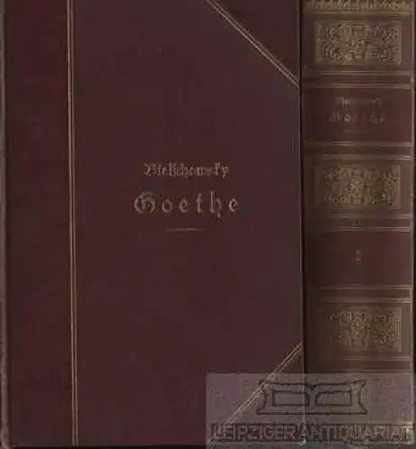 Buch: Goethe, Bielschowsky, Albert. 2 Bände, 1909, gebraucht, gut