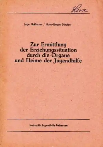 Buch: Zur Ermittlung der Erziehungssituation durch die Organe und... Hoffmann