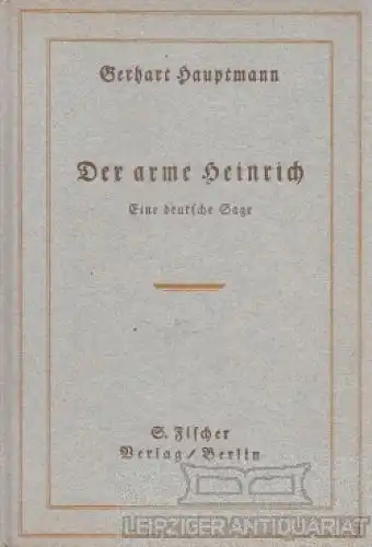 Buch: Der arme Heinrich, Hauptmann, Gerhart. 1929, S. Fischer Verlag