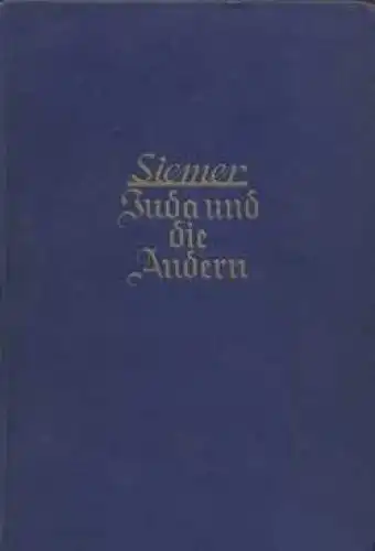 Buch: Juda und die Anderen, Siemer, Heinrich. 1928, Gebrüder Paetel Verlag