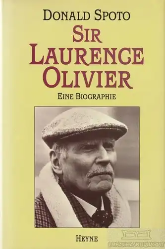 Buch: Sir Laurence Olivier, Spoto, Donald. 1992, Heyne Verlag, Eine Biographie