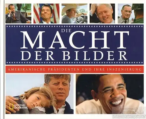 Buch: Die Macht der Bilder, Bredar, John. 2011, National Geographic Deutschland