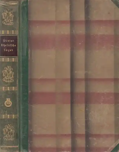 Buch: Rheinisches Sagenbuch, Winter, Otto. 1927, Verlag Peter J. Oestergaard