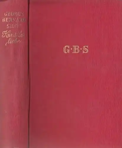 Buch: Künstlerliebe, Shaw, George Bernard. 1950, Gebrüder Weiss Verlag, Roman