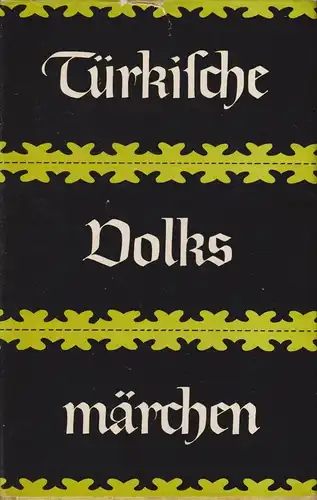 Buch: Türkische Volksmärchen, Boratav, Pertev Naili. 1967, Akademie-Verlag