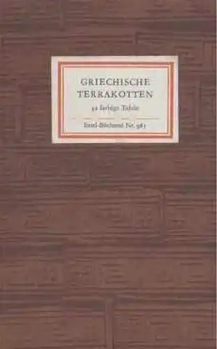 Insel-Bücherei 985, Griechische Terrakotten, Paul, Eberhard. 1987, Insel Verlag