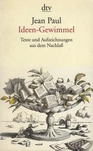 Buch: Ideen-Gewimmel, Jean Paul. Dtv, 2000, Deutscher Taschenbuch Verlag