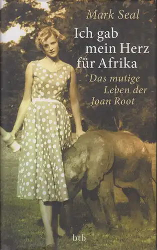 Buch: Ich gab mein Herz für Afrika, Seal, Mark, 2011, btb Verlag, gebraucht, gut