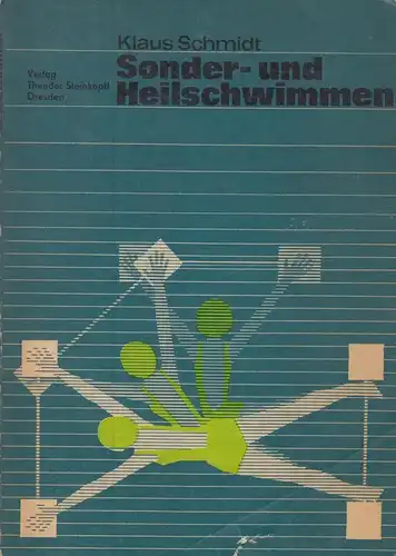 Buch: Sonder- und Heilschwimmen, Schmidt, Klaus, 1975, Verlag Theodor Steinkopff
