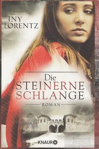 Buch: Die Steinerne Schlange, Lorentz, Iny. 2015, Knaur Verlag