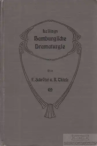 Buch: Lessings Hamburgische Dramaturgie, Schröter, Friedrich / Thiele, Richard