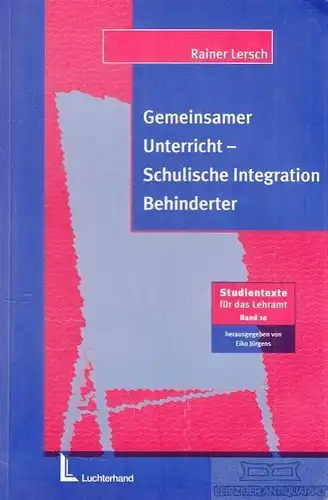 Buch: Gemeinsamer Unterricht - Schulische Integration Behinderter, Lersch. 2001