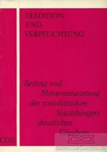 Buch: Tradition und Verpflichtung, Sekretariat Hauptvorstand. 1974, CDU Verlag