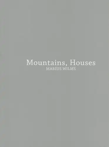 Heft: Mountains, Houses, Wilms, Marius, 2011, gebraucht, gut