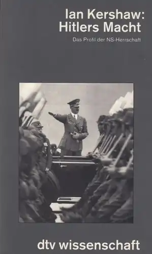 Buch: Hitlers Macht, Kershaw, Ian. Dtv wissenschaften, 1992, gebraucht, gut