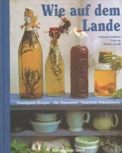 Buch: Wie auf dem Lande, Donaldson, Stephanie. 2000, Kaleidoskop Buch