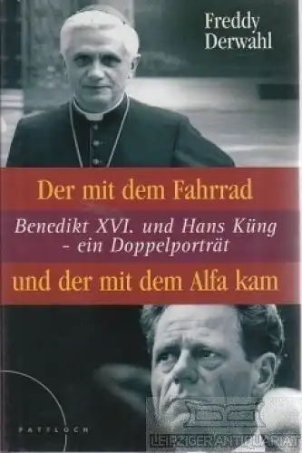 Buch: Der mit dem Fahrrad und der mit dem Alfa kam, Derwahl, Freddy. 2006