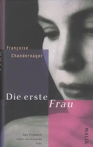 Buch: Die erste Frau, Chandernagor, Francoise. 2000, Malik - Piper Verlag