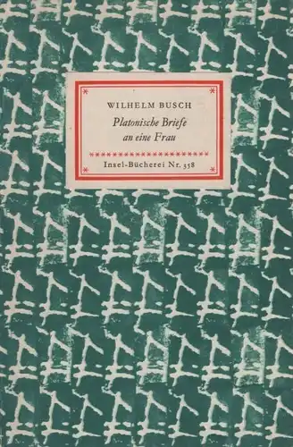 Insel-Bücherei 358, Platonische Briefe an eine Frau, Busch, Wilhelm. 1962