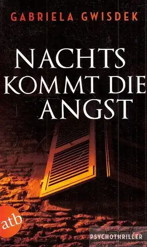 Buch: Nachts kommt die Angst, Gwisdek, Gabriela. Aufbau Taschenbuch, 2013