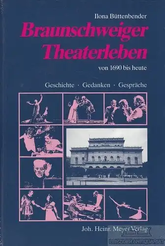 Buch: Braunschweiger Theaterleben von 1690 bis heute, Büttenbender, Ilona. 1988