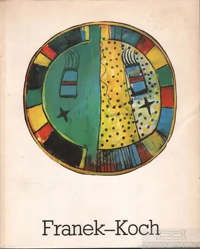 Buch: Sabine Franek-Koch - Zeichen Symbole  Bilder Schriften, Zemter. 1982