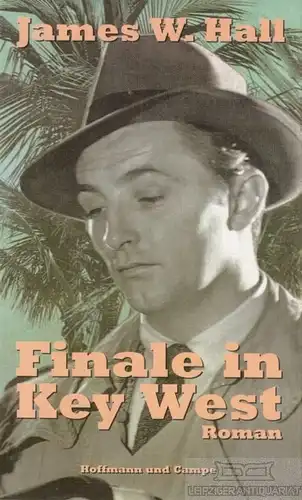 Buch: Finale in Key West, Hall, James W. 1992, Hoffmann und Campe Verlag, Roman