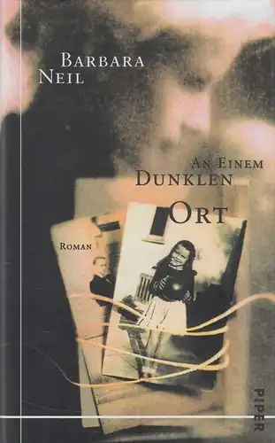 Buch: An einem dunklen Ort, Neil, Barbara. 1999, Piper Verlag, Roman