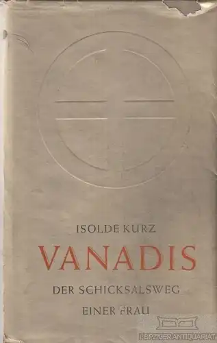Buch: Vanadis, Kurz, Isolde. 1931, Rainer Wunderlich Verlag (Hermann Leins)
