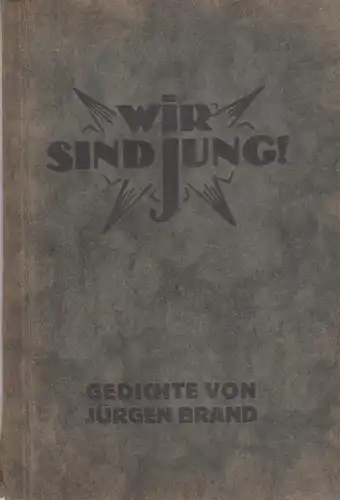 Buch: Wir sind jung!, Brand, Jürgen, 1926, Arbeiterjugend-Verlag, gebraucht: gut