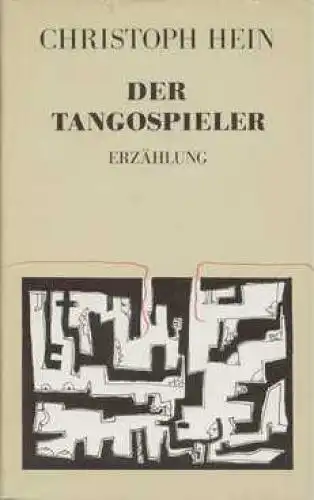 Buch: Der Tangospieler, Hein, Christoph. 1989, Aufbau Verlag, Erzählung