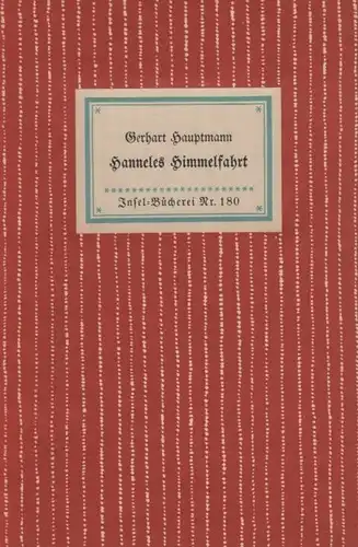 Insel-Bücherei 180, Hanneles Himmelfahrt, Hauptmann, Gerhart. 1942, Insel-Verlag