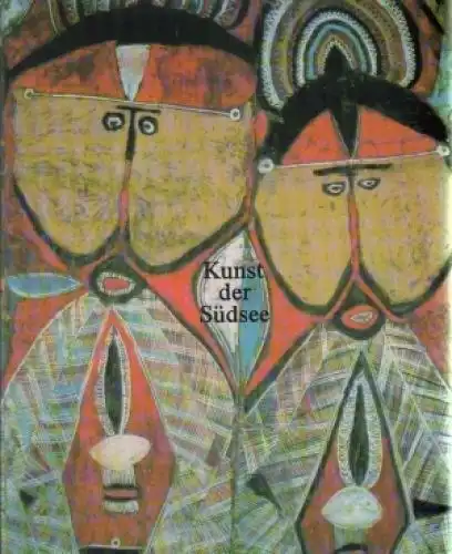 Buch: Kunst der Südsee, Stingl, Miloslav. 1985, E. A. Seemann Verlag