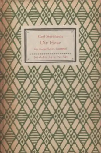 Insel-Bücherei 348, Die Hose, Sternheim, Carl. 1951, Insel-Verlag