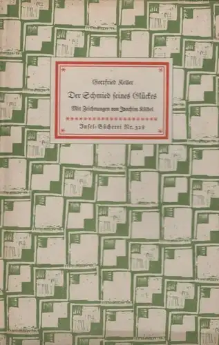 Insel-Bücherei 328, Der Schmied seines Glückes, Keller, Gottfried. 1952